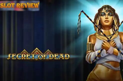 Secret of Dead Slot Review